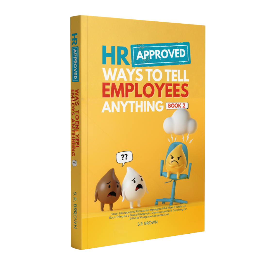 HR Approved Ways to Tell Employees Anything — book cover