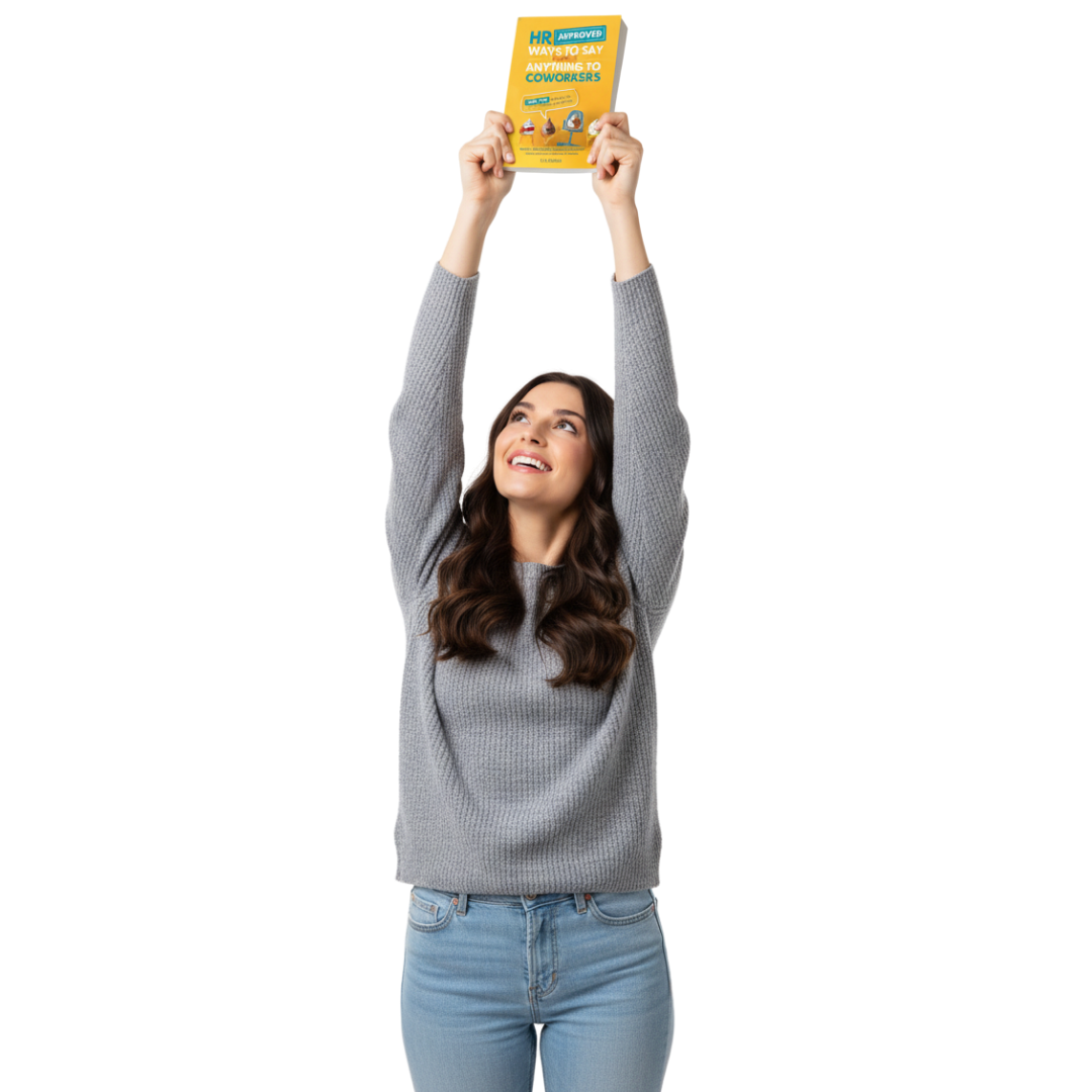 Woman reading HR Approved Ways to Say (Almost) Anything to Coworkers — overhead view